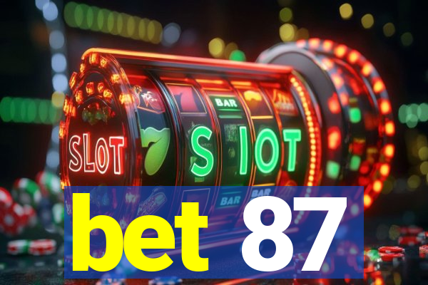 bet 87